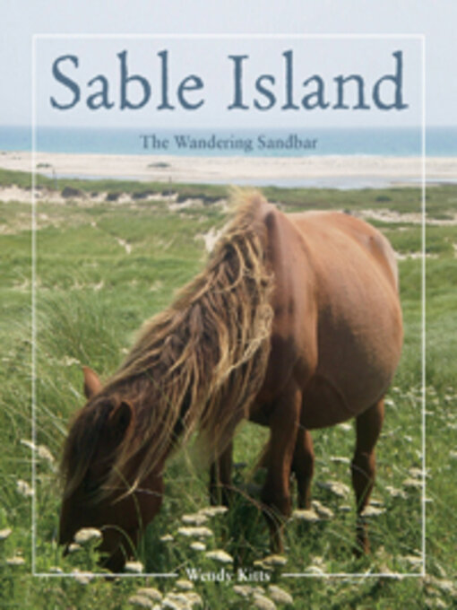 Title details for Sable Island by Wendy Kitts - Available